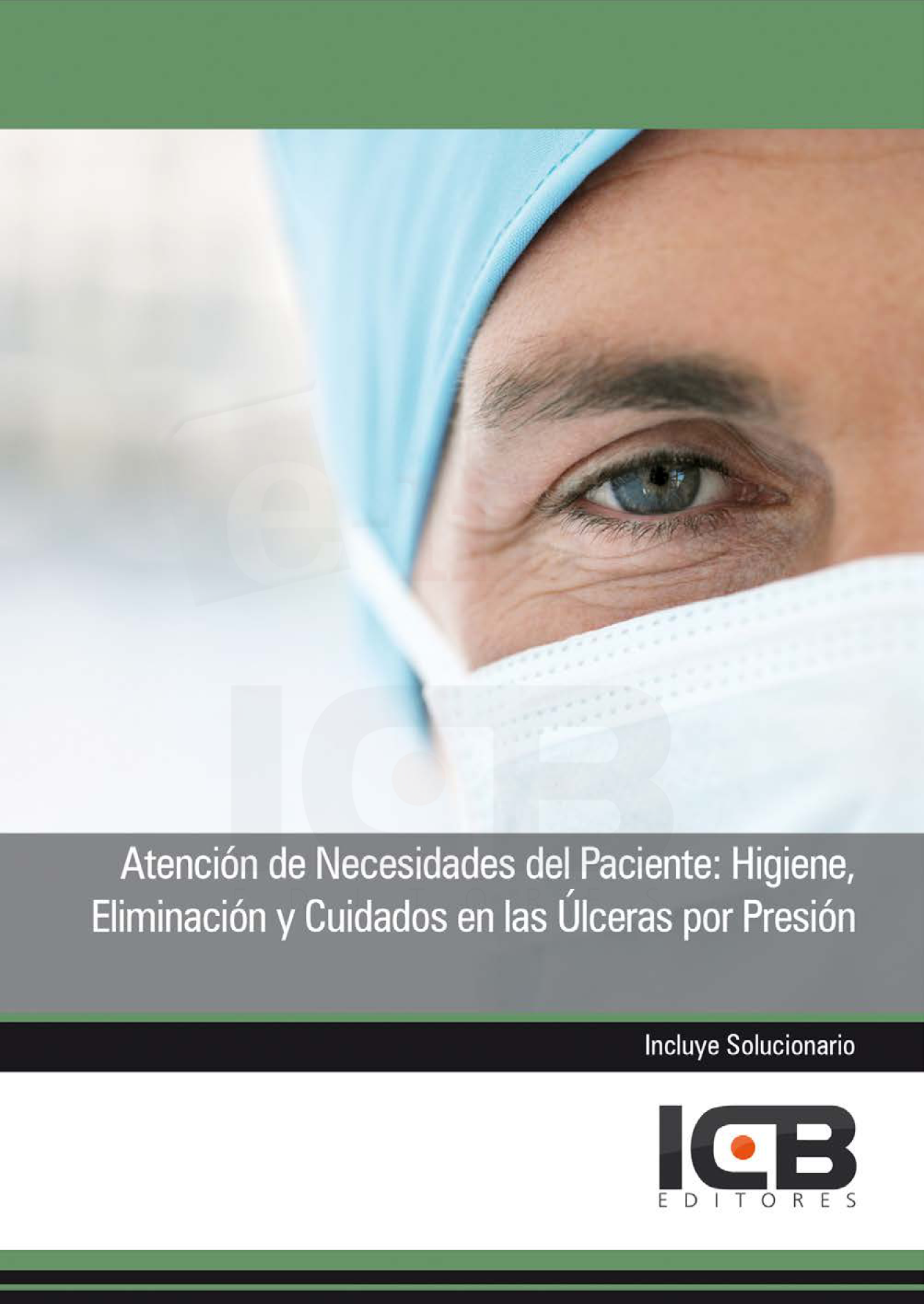 Atención de necesidades del paciente: higiene, eliminación y cuidados en las úlceras por presión