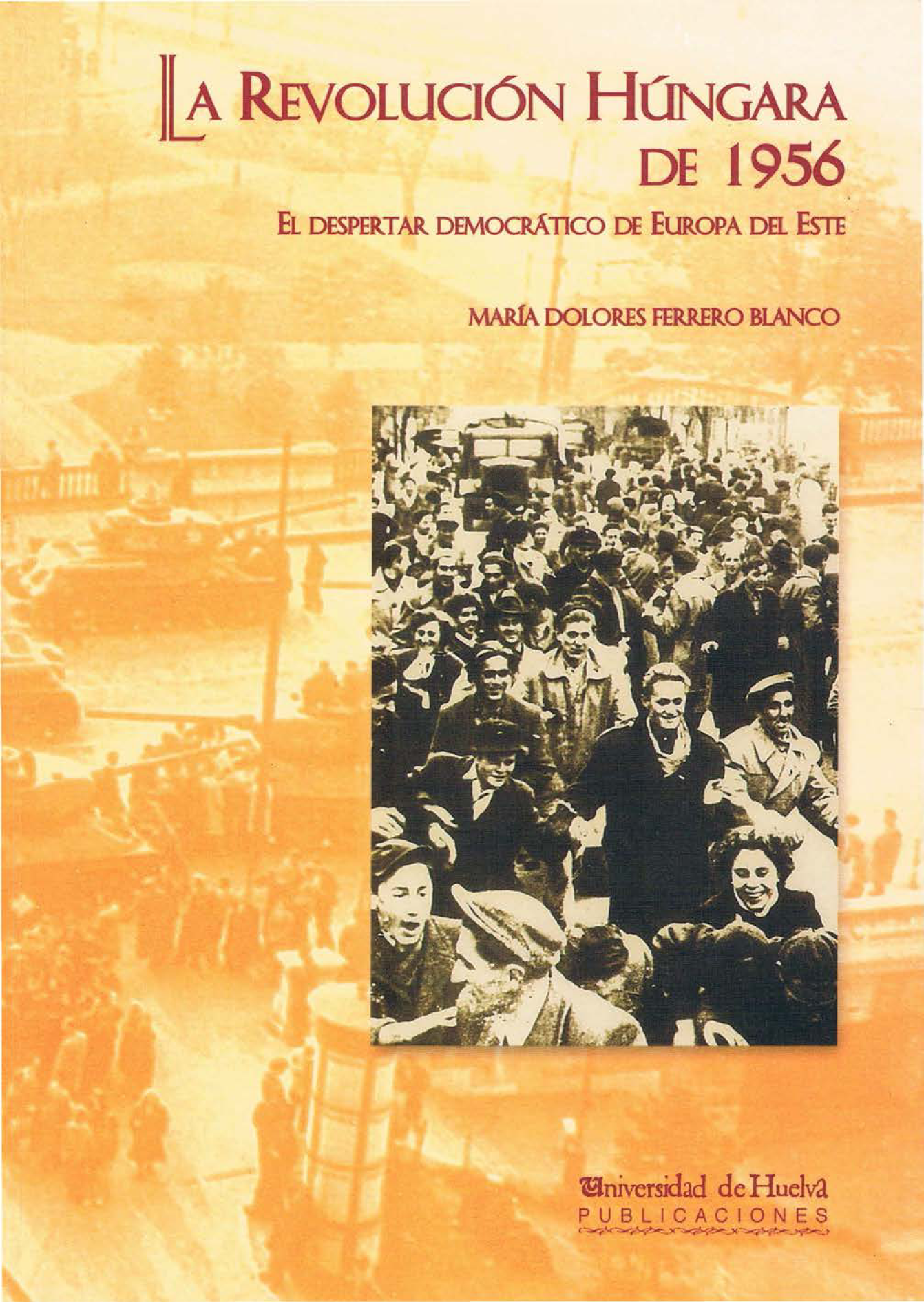 La revolución húngara de 1956 el despertar democrático de Europa del Este