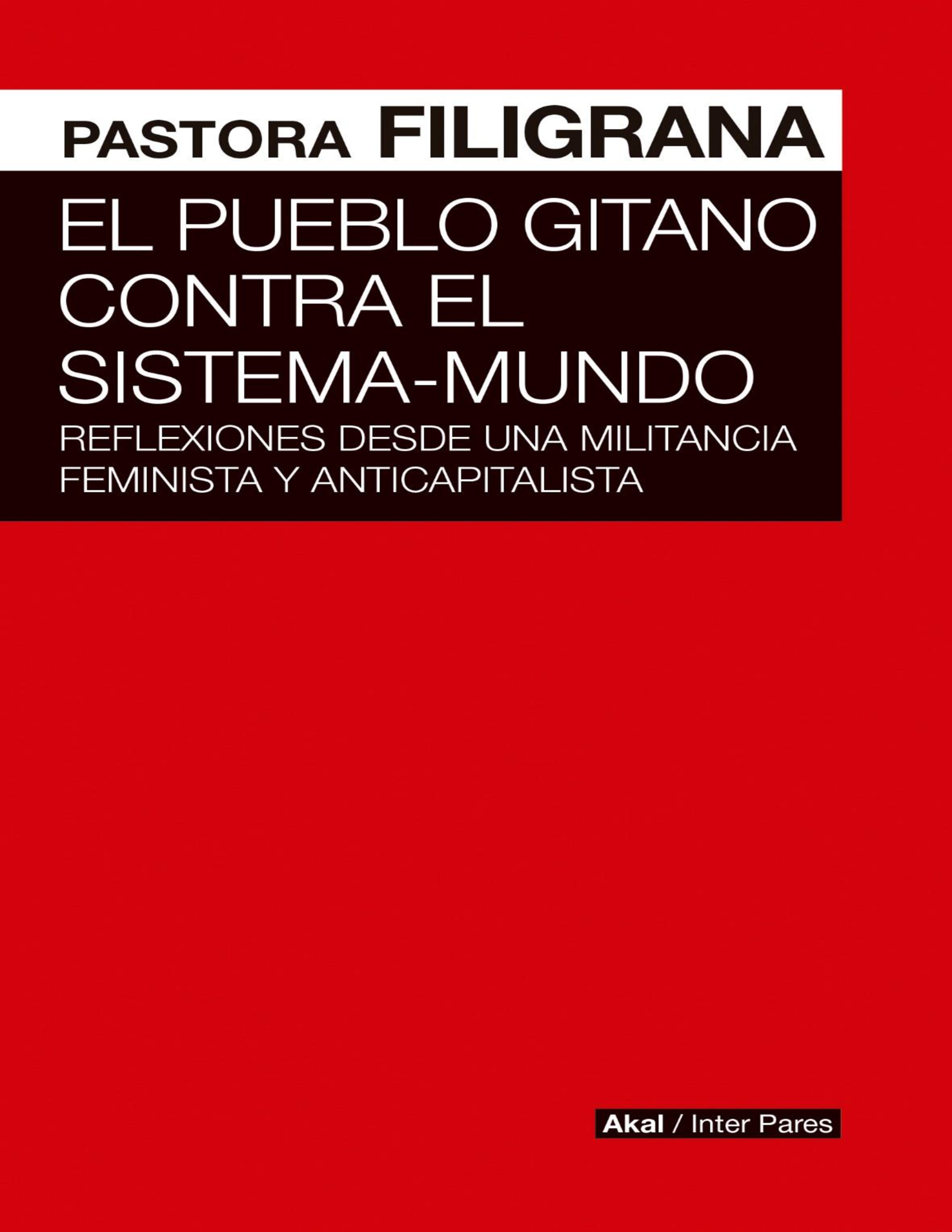 El pueblo gitano contra el sistema-mundo: reflexiones desde una militancia feminista y anticapitalista