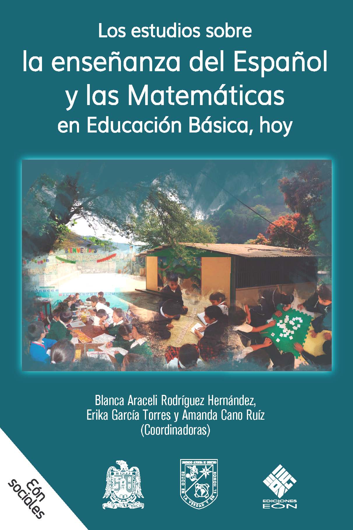 Los estudios sobre la enseñanza del español y las matemáticas en educación básica, hoy