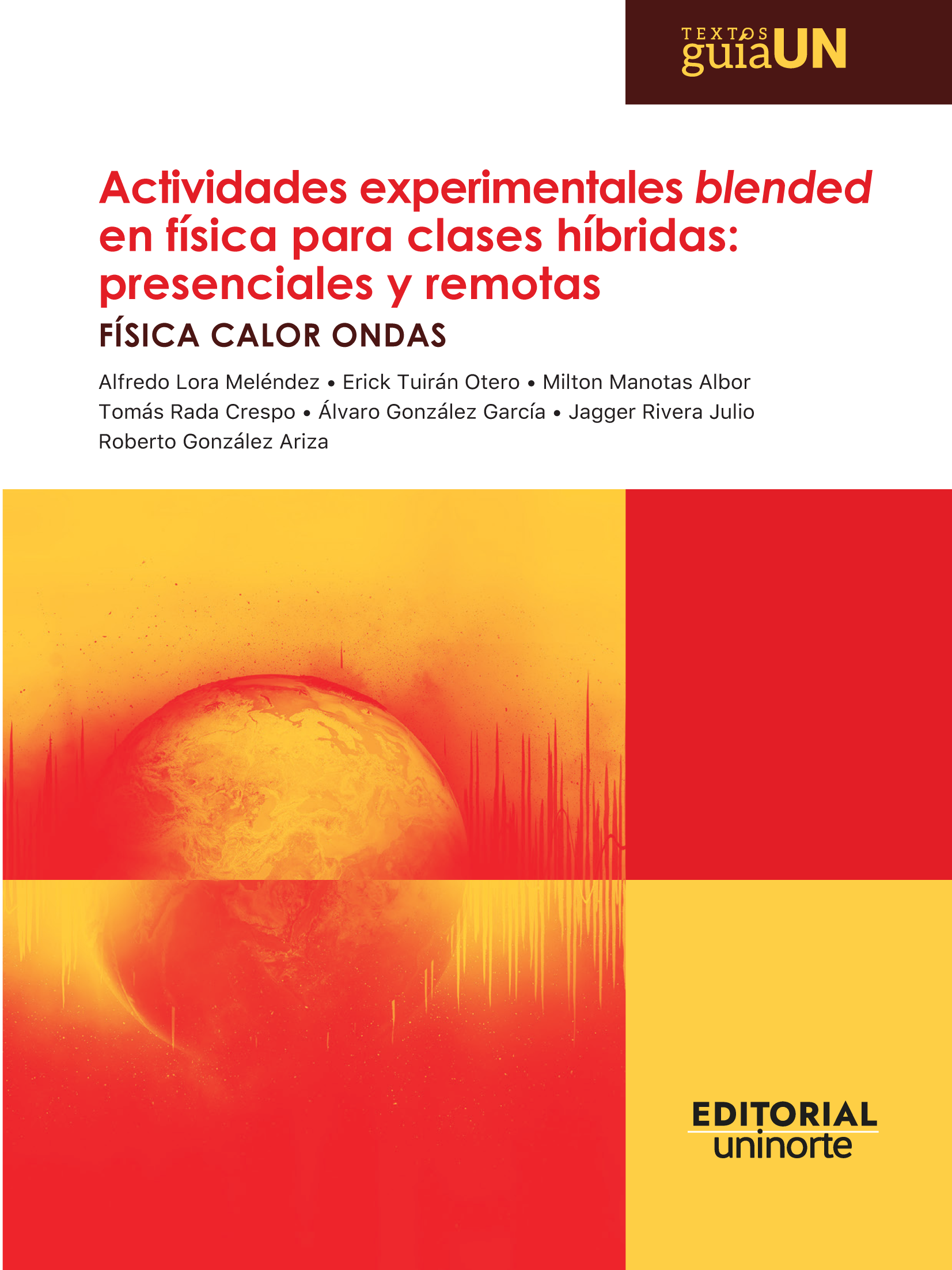 Actividades experimentales blended en física para clases híbridas: presenciales y remotas. Física calor ondas