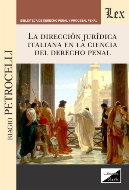 La dirección jurídica italiana en la ciencia del derecho penal