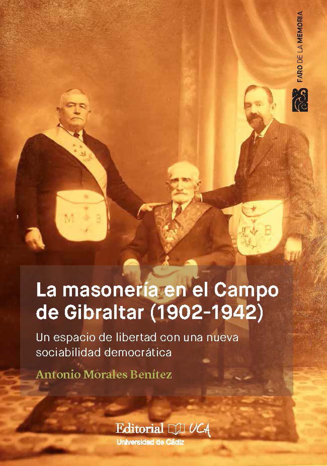 La masonería en el Campo de Gibraltar (1902-1942): un espacio de libertad con una nueva sociabilidad democrática