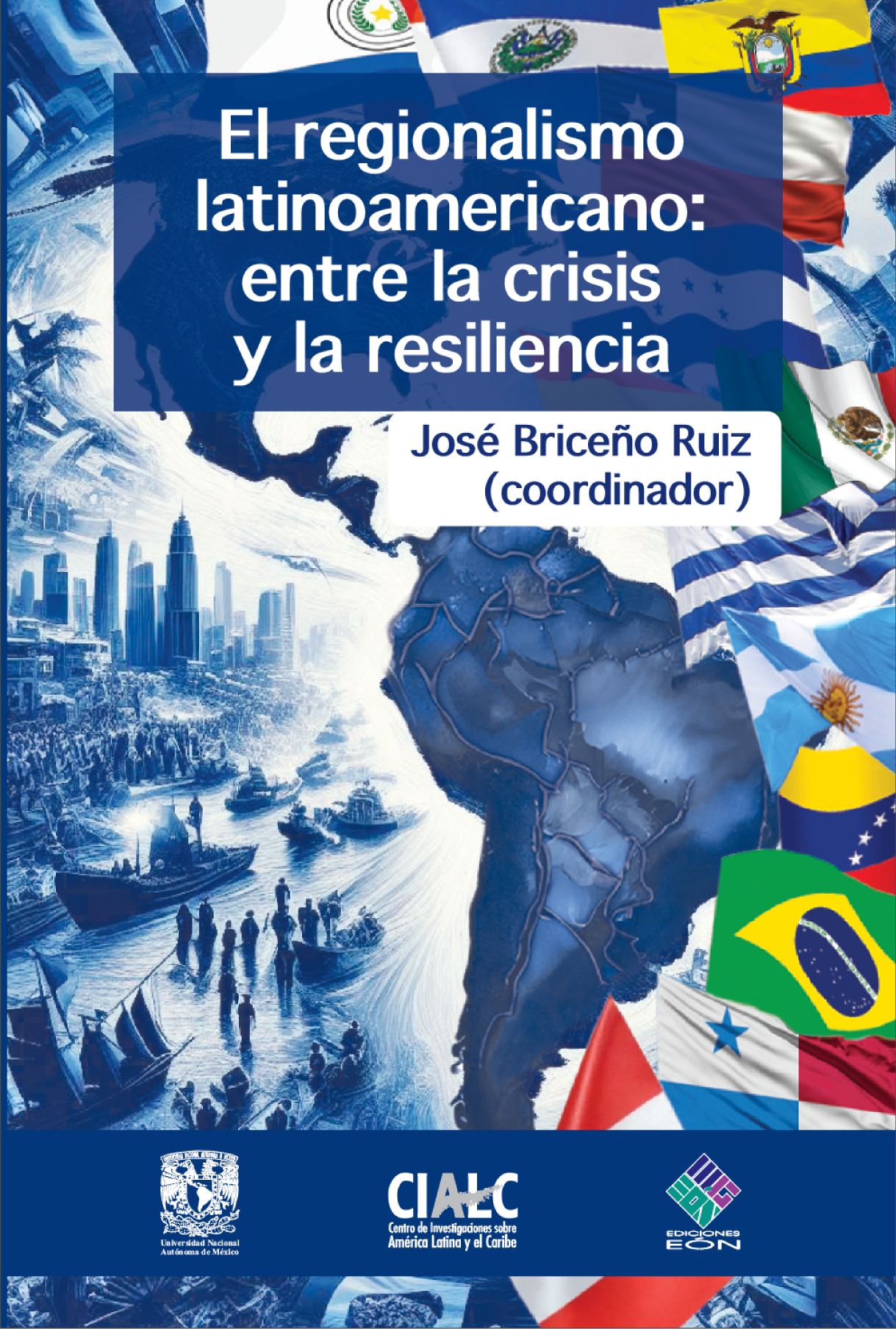 El regionalismo latinoamericano: entre la crisis y la resiliencia