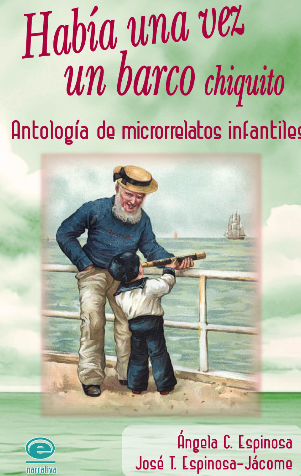 Había una vez un barco chiquito: antología de microrrelatos infantiles