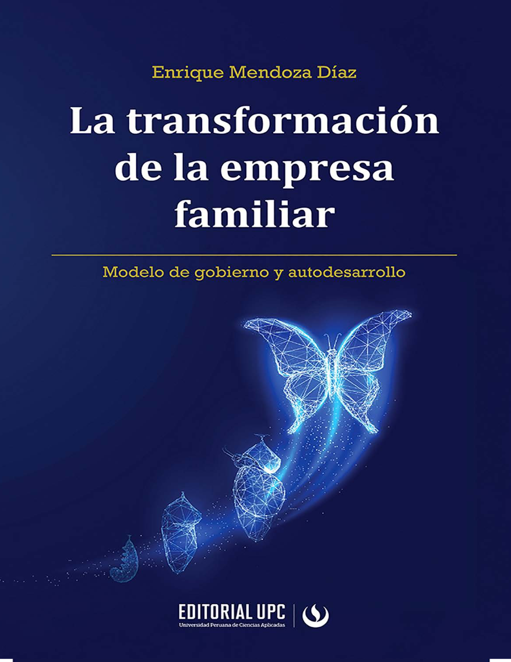 La transformación de la empresa familiar: modelo de gobierno y autodesarrollo