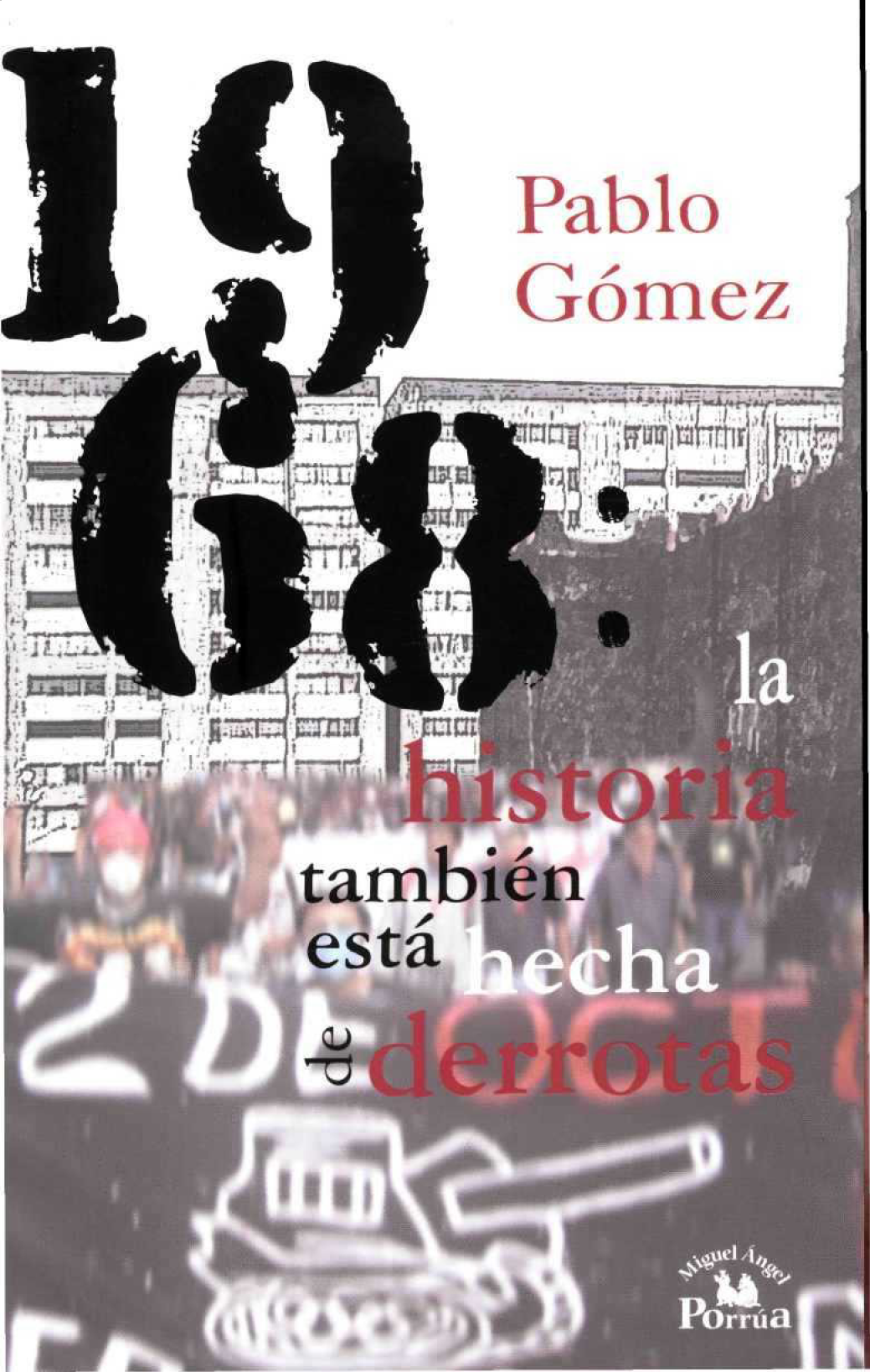 1968: la historia también está hecha de derrotas