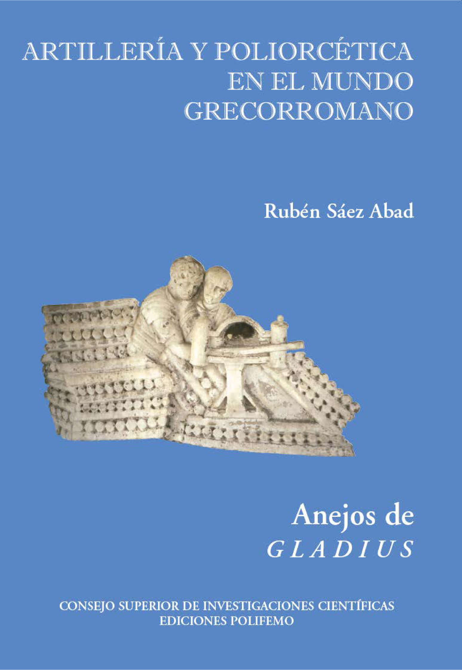 Artillería y poliorcética en el mundo grecorromano