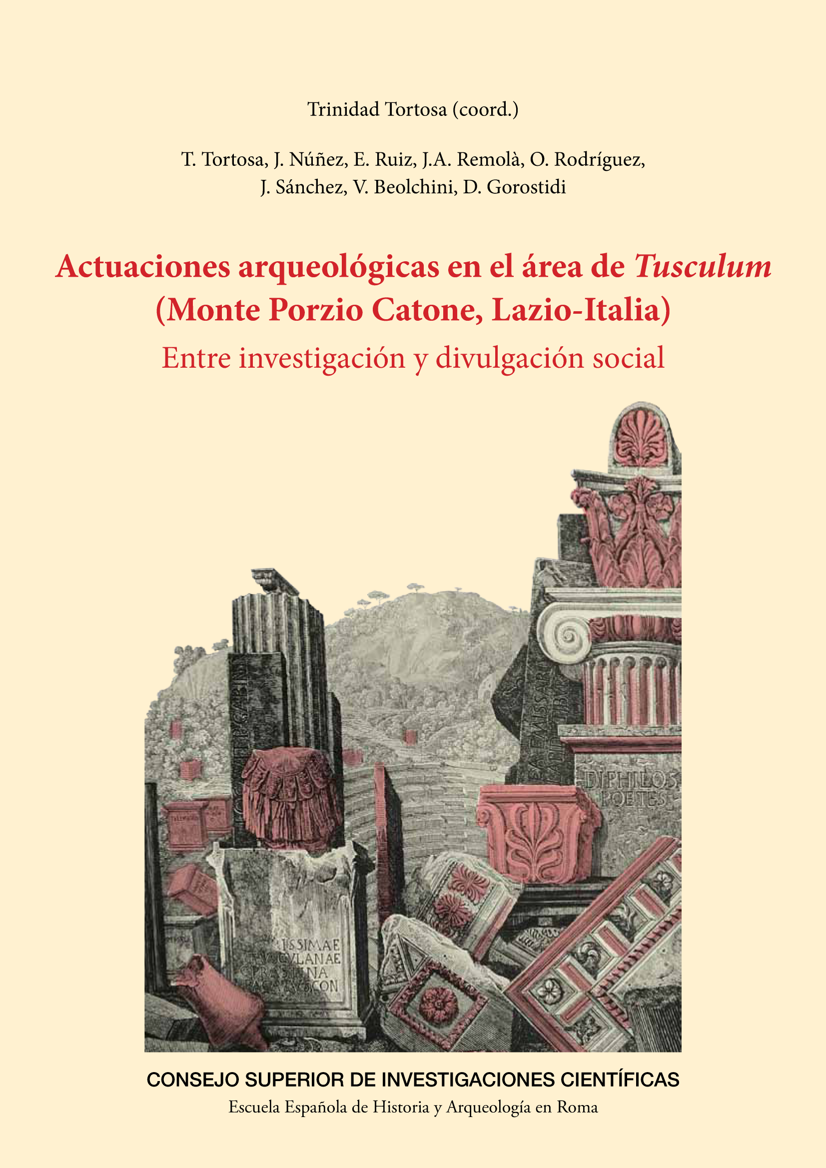 Actuaciones arqueológicas en el área de Tusculum (Monte Porzio Catone, Lazio-Italia): entre investigación y divulgación social