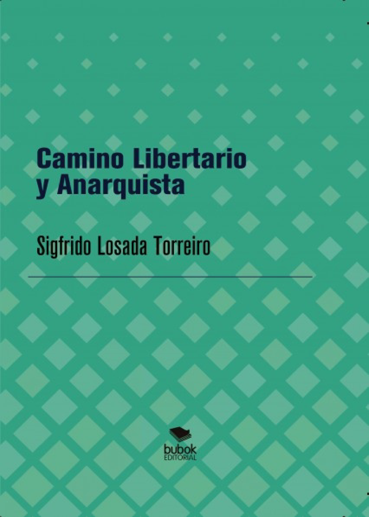 Camino libertario y anarquista