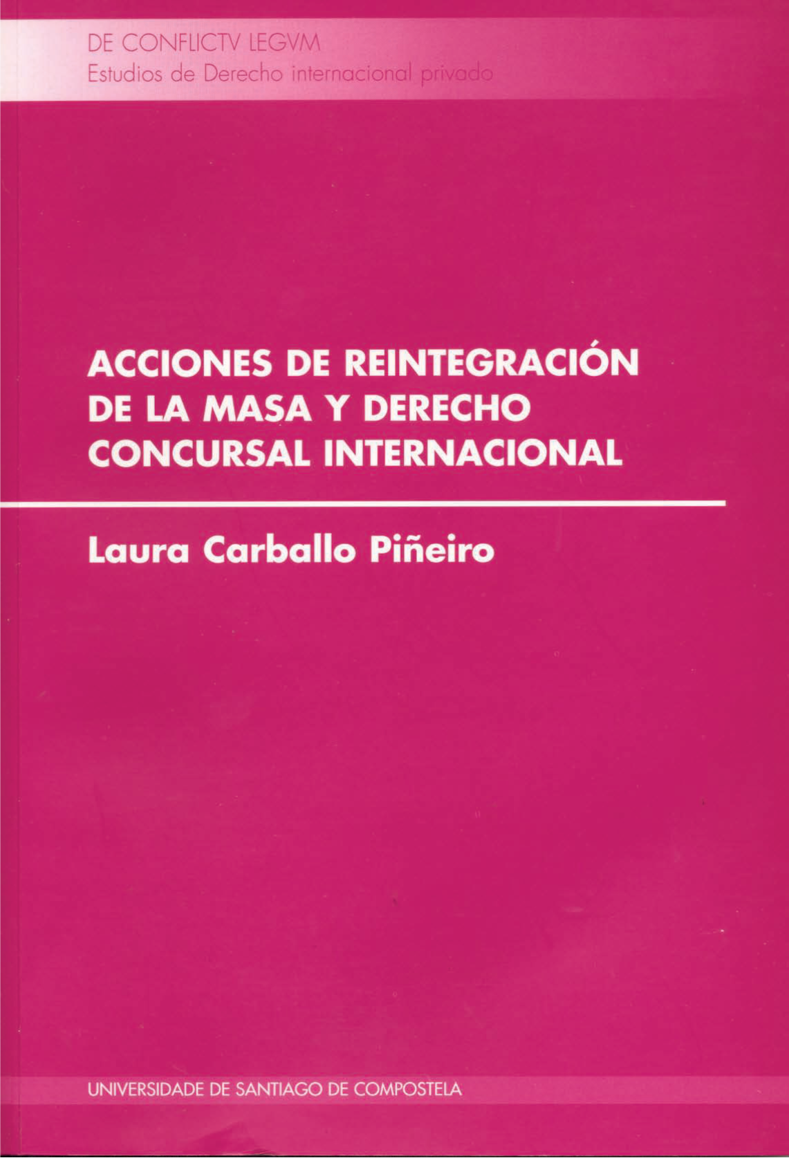 Acciones de reintegración de la masa y derecho concursal internacional